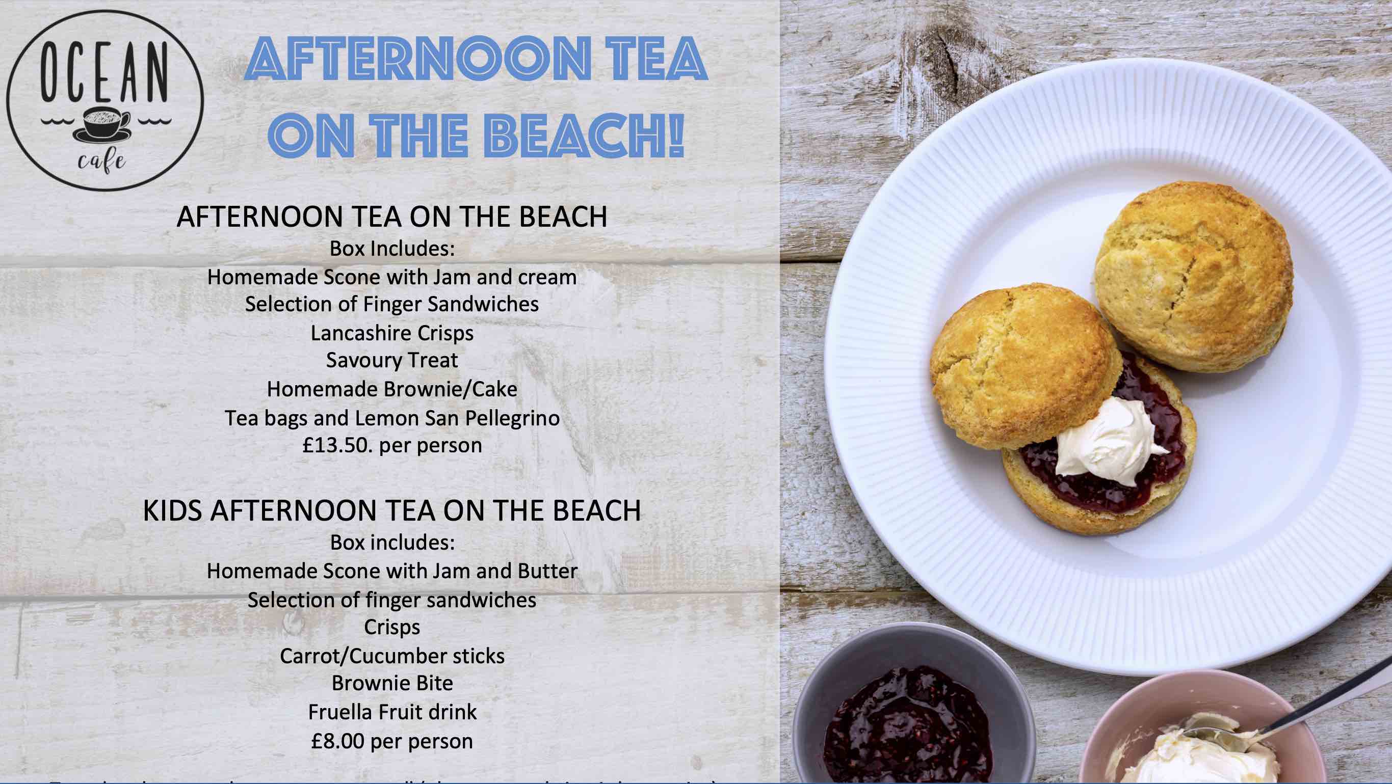 Ocean Cafe | Beach Hut   | Afternoon Tea